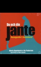 Du och din Jante - reseguide i Janteland