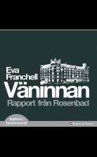 Väninnan : Rapport från Rosenbad