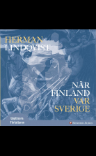 När Finland var Sverige