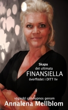 Skapa det ultimata finansiella överflödet i ditt liv