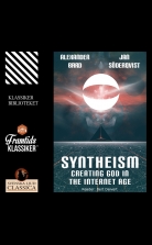 Syntheism - Creating God in The Internet Age