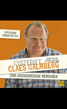 Mysteriet Claes Malmberg - mina ocensurerade memoarer