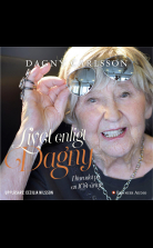 Livet enligt Dagny : i huvudet på en 104-åring
