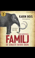 Min europeiska familj : de senaste 54 000 åren