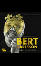 Bert Karlsson - så blir du miljonär
