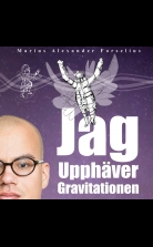 Jag upphäver gravitationen : en självbiografi om att leva med au
