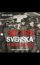 Hitlers svenska SS-soldater: Del 3
