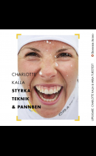 Charlotte Kalla - styrka, teknik och pannben