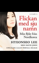 Flickan med sju namn: Min flykt från Nordkorea - Del 1