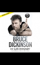 Bruce Dickinson: En självbiografi. What Does This Button Do?