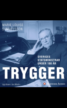 Sveriges statsministrar under 100 år : Ernst Trygger