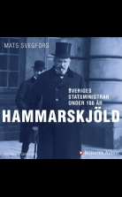 Sveriges statsministrar under 100 år : Hjalmar Hammarskjöld