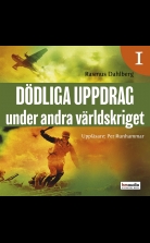Dödliga uppdrag under andra världskriget, del 1