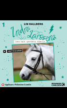 Indra Larssons inte helt perfekta hästliv