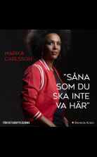 ”Såna som du ska inte va här”