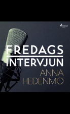 Fredagsintervjun - Anna Hedenmo