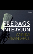 Fredagsintervjun - Annika Strandhäll
