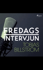 Fredagsintervjun - Tobias Billström