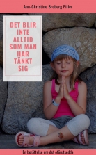 Det blir inte alltid som man har tänkt sig