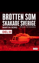 Brotten som skakade Sverige, del 3