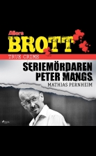 Seriemördaren Peter Mangs