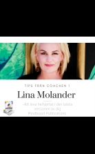 Tips från coachen - Att leva helhjärtat i den bästa versionen av