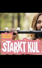 Starkt kul - Inledning: Du kan bli så stark som du vill