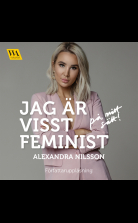 Jag är visst feminist - på mitt sätt