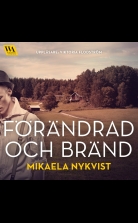 Förändrad och bränd