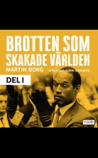 Brotten som skakade världen, del 1