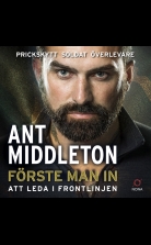 Förste man in : att leda i frontlinjen