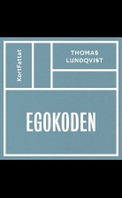 Egokoden - Må bättre och prestera mer med aktivt självledarskap