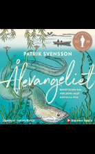 Ålevangeliet : berättelsen om världens mest gåtfulla fisk