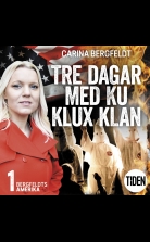 Tre dagar med Ku Klux Klan 1