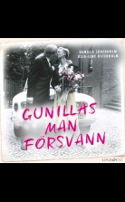 Gunillas man försvann: En sann historia