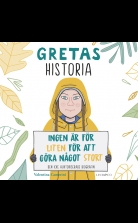 Gretas historia: Ingen är för liten för att göra något stort