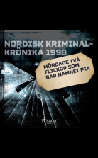 Mördade två flickor som bar namnet Pia