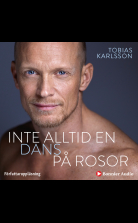 Inte alltid en dans på rosor