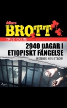 2940 dagar i etiopiskt fängelse