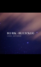 Bli rik - Bli lycklig