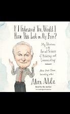 If I Understood You, Would I Have This Look on My Face?