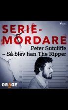 Peter Sutcliffe ? Så blev han The Ripper