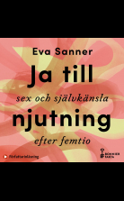 Ja till njutning : sex och självkänsla efter femtio