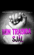 Min trasiga själ: En sann historia