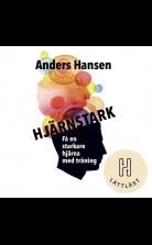 Hjärnstark (lättläst) : Få en starkare hjärna med träning