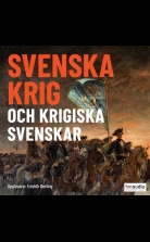 Svenska krig och krigiska svenskar