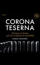 Coronateserna : 52 teser om krisen och hur vi startar om samhäll