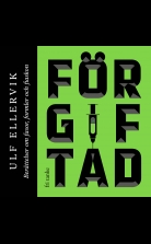 Förgiftad : Berättelser om fasor, formler och fiaskon