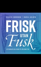 Frisk utan fusk : Vetenskapliga svar på hälsomyter