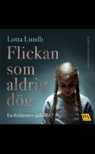 Flickan som aldrig dög ? en författares självbild